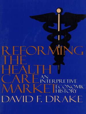 cover image of Reforming the Health Care Market